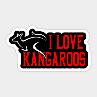 I love kangaroos Sticker